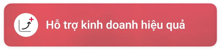 Hỗ trợ kinh doanh hiệu quả